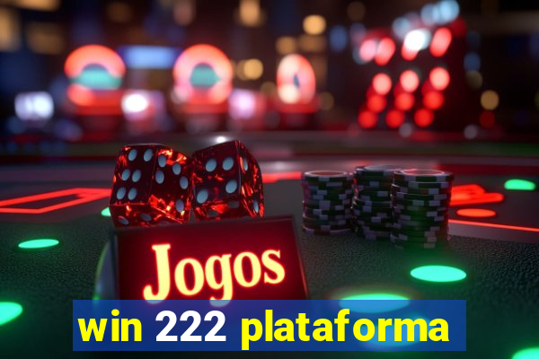 win 222 plataforma